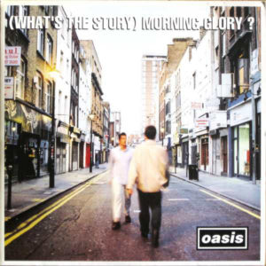 What's The Story - Morning Glory